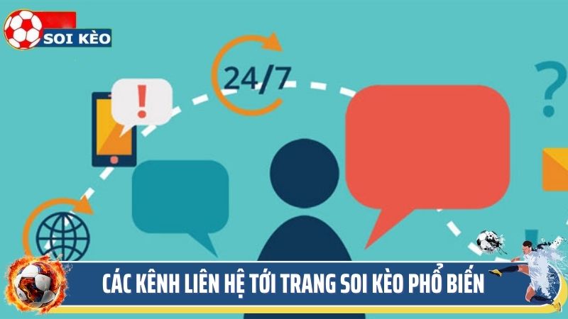 Các kênh liên hệ tới trang soi kèo phổ biến